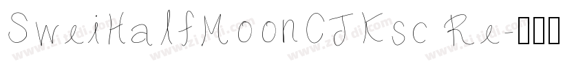 SweiHalfMoonCJKsc Re字体转换